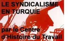 LE SYNDICALISME EN TURQUIE LE SYNDICALISME EN TURQUIE