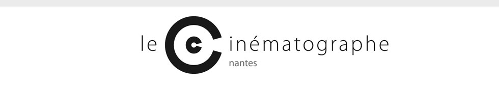 Le Cinématographe, salle de cinéma à Nantes et Education à l'image Le Cinématographe, salle de cinéma à Nantes et Education à l'image